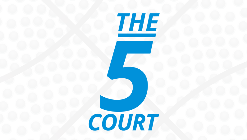 The 5 court